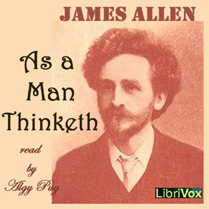 As a Man Thinketh (version 3) - James Allen