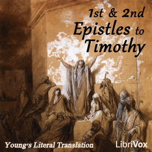 Bible (YLT) NT 15-16: 1 & 2 Epistles to Timothy - Young's Literal Translation