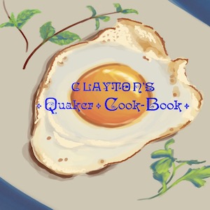 Clayton's Quaker Cook-Book - H. J. Clayton