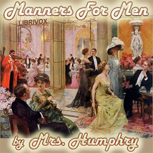 Manners for Men - Mrs. HUMPHRY