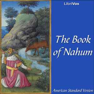 Bible (ASV) 34: Nahum - American Standard Version
