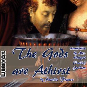 The Gods are Athirst - Anatole France