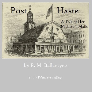 Post Haste - R. M. Ballantyne
