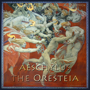 The Oresteia - Aeschylus