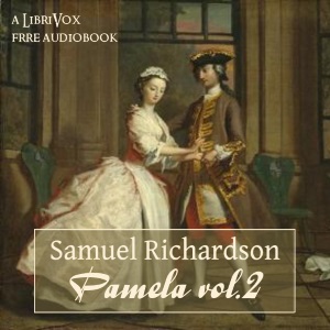 Pamela, Volume 2 - Samuel Richardson
