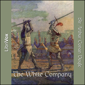 The White Company - Sir Arthur Conan Doyle