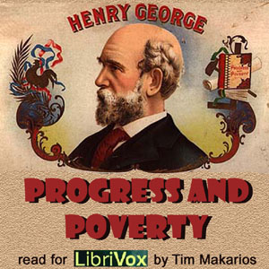Progress and Poverty - Henry GEORGE