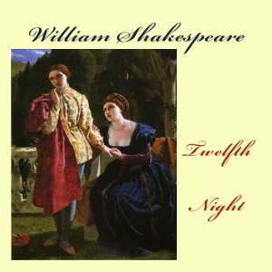 Twelfth Night - William Shakespeare