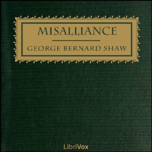 Misalliance - George Bernard Shaw