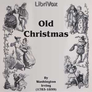 Old Christmas - Washington Irving