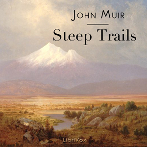 Steep Trails - John Muir
