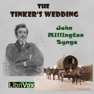 The Tinker's Wedding - John Millington SYNGE