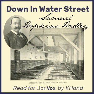 Down In Water Street - Samuel Hopkins Hadley