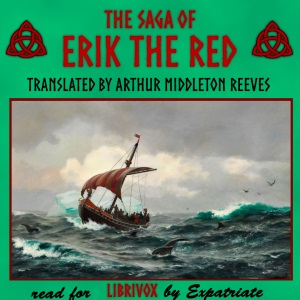 The Saga of Erik the Red (Reeves Translation) - Unknown