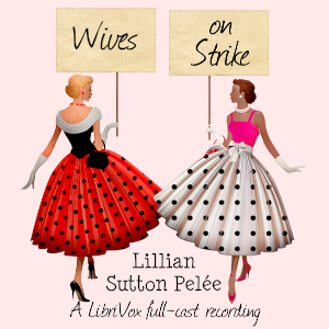 Wives on Strike - Lillian Sutton Pelée