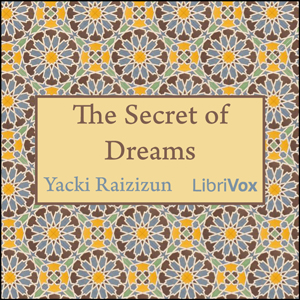 The Secret of Dreams - Yacki RAIZIZUN