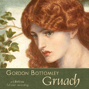 Gruach - Gordon Bottomley