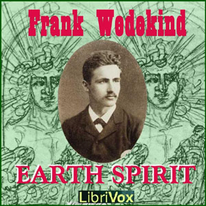 Earth Spirit - Frank WEDEKIND