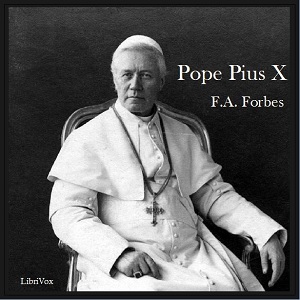 Pope Pius the Tenth - Frances Alice Forbes