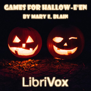 Games for Hallow-e'en - Mary E. Blain
