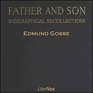 Father and Son - Edmund Gosse