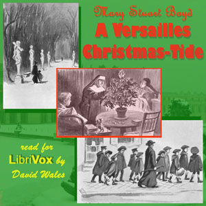 A Versailles Christmas-Tide - Mary Stuart Boyd