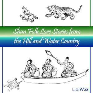 Shan Folk Lore Stories from the Hill and Water Country - William Charles Griggs