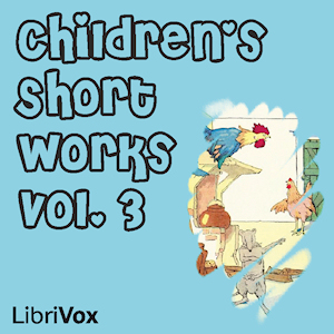 Children's Short Works, Vol. 003 - Various