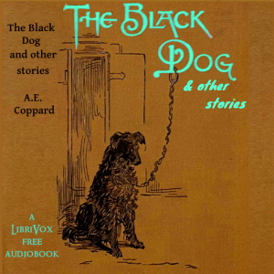 The Black Dog and Other Stories - A. E. Coppard