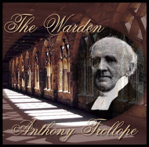 The Warden (version 2) - Anthony Trollope