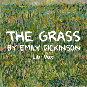 The Grass - Emily Dickinson