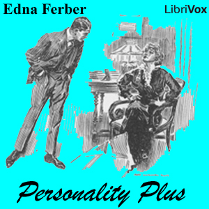Personality Plus - Edna Ferber
