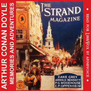 Arthur Conan Doyle’s Memories and Adventures - Sir Arthur Conan Doyle