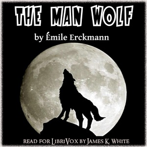 The Man-Wolf - Émile ERCKMANN