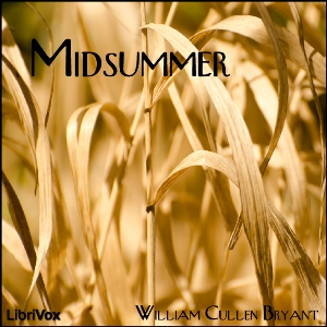 Midsummer - William Cullen Bryant