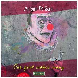 One Fool Makes Many - Antonio de Solís