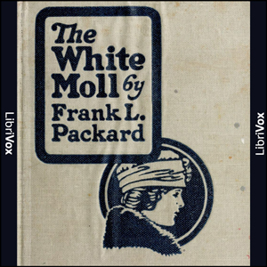 The White Moll - Frank L. Packard