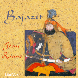 Bajazet - Jean Racine