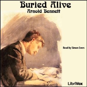 Buried Alive - Arnold Bennett