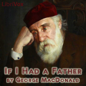 If I Had a Father - George MacDonald