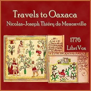 Travels to Oaxaca - Nicolas-Joseph  THIÉRY DE MENONVILLE