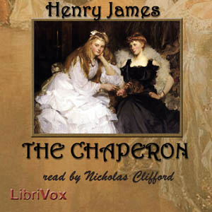 The Chaperon - Henry James