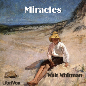Miracles - Walt Whitman