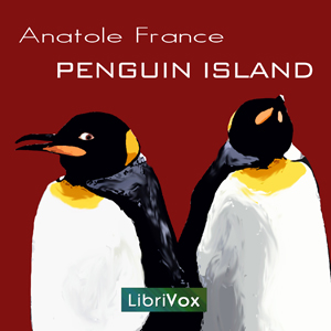 Penguin Island - Anatole France
