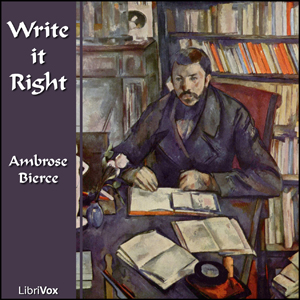 Write it Right - Ambrose Bierce