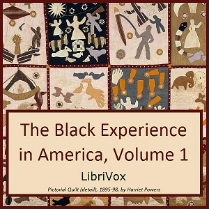 The Black Experience in America, 18th-20th Century, Vol. 1 - Various