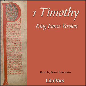 Bible (KJV) NT 15: 1 Timothy - King James Version