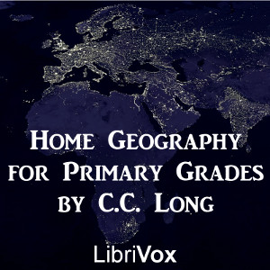 Home Geography for Primary Grades - C. C. LONG