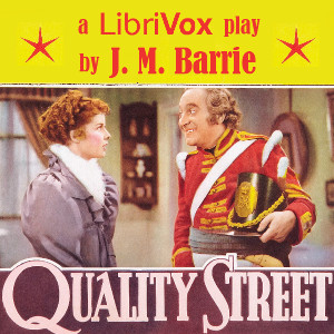Quality Street - J. M. Barrie