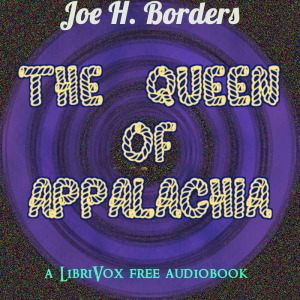 The Queen of Appalachia - Joe H. Borders
